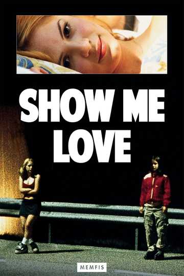 Show Me Love Poster