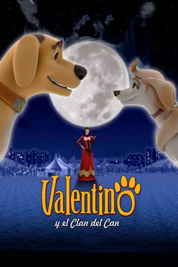Valentino y el clan del can Poster