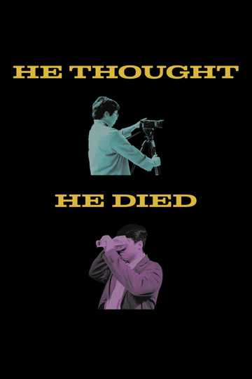 He Thought He Died Poster