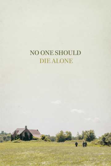 No One Should Die Alone Poster