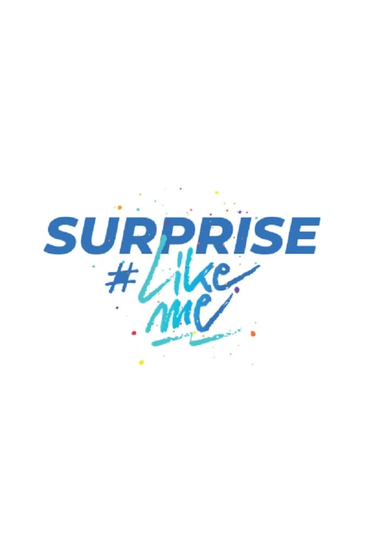 Surprise #LikeMe