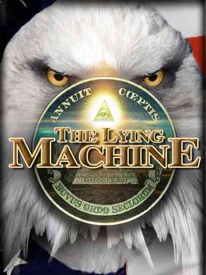 The Lying Machine