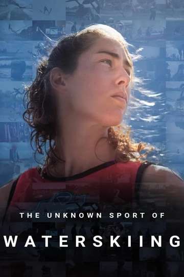 The Unknown Sport of Waterskiing Poster