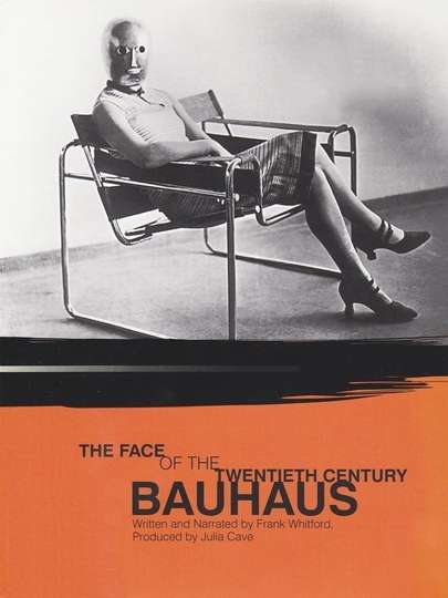 Bauhaus The Face of the Twentieth Century