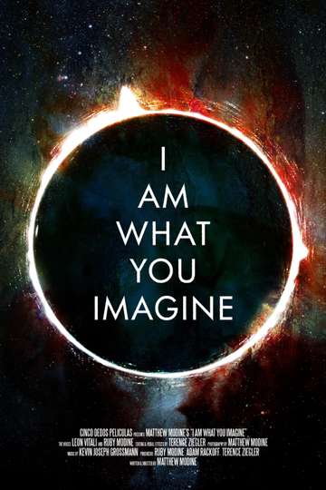 I Am What You Imagine Poster