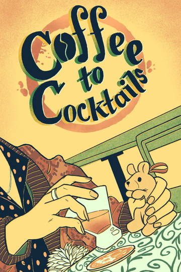 Coffee to Cocktails Poster