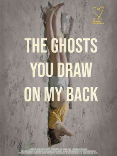The Ghosts You Draw On My Back