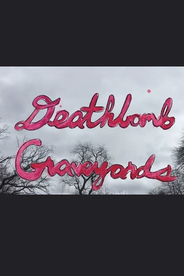 Deathbomb Showcase: Graveyards Poster