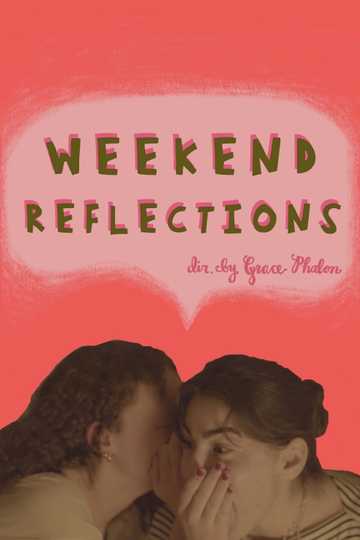 Weekend Reflections Poster