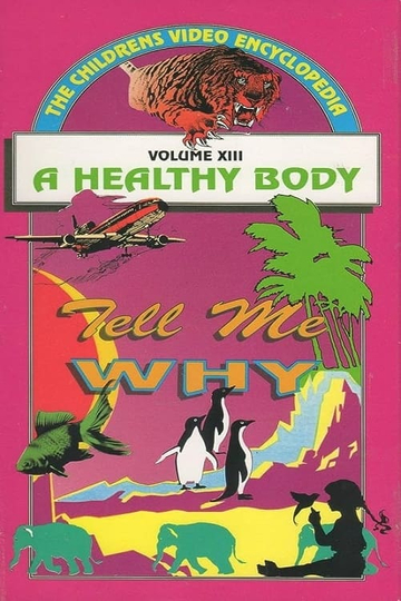 Tell Me Why: A Healthy Body Poster