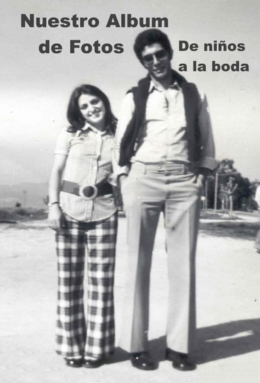 Z-1972 - Nuestro Album de Fotos 1 - De niños a la boda