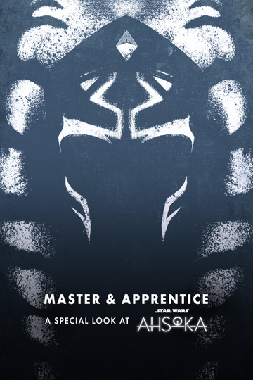 Master & Apprentice: A Special Look at Ahsoka Poster