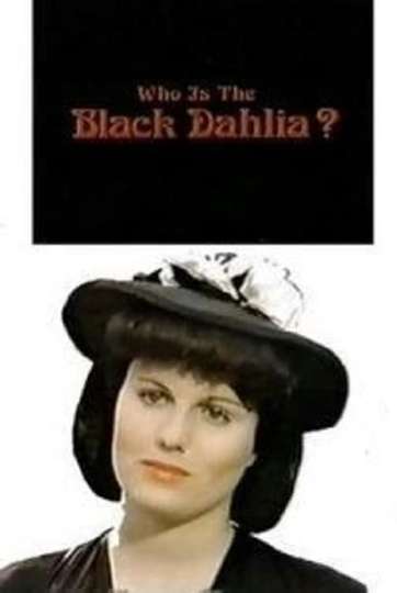 Who Is the Black Dahlia Poster