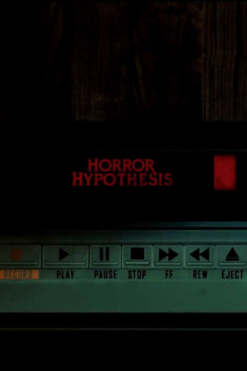 Horror Hypothesis