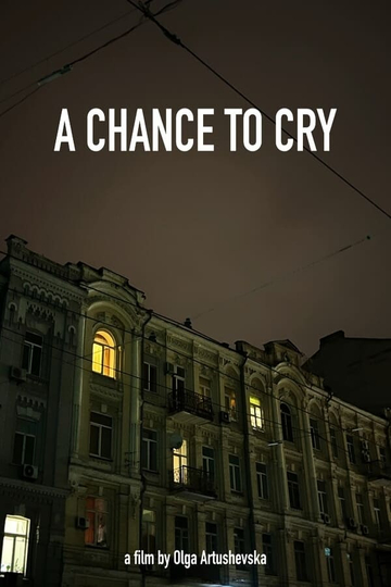 A Chance to Cry Poster