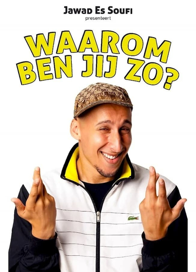 Jawad Es Soufi: Waarom ben jij zo? Poster