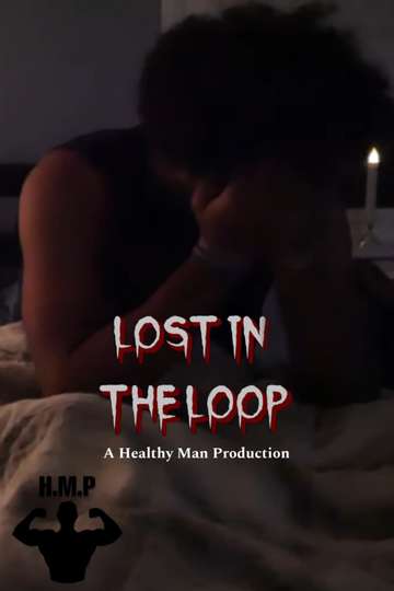 Lost in the Loop Poster