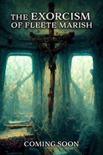 Exorcism of Fleete Marish Poster