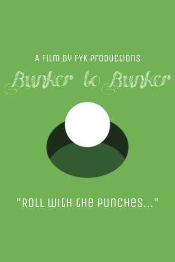 Bunker to Bunker