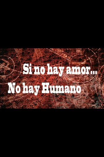 Si no hay amor, no hay humano Poster