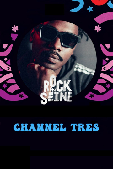 Channel Tres - Rock en Seine 2022 Poster