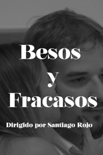 Besos y Fracasos Poster