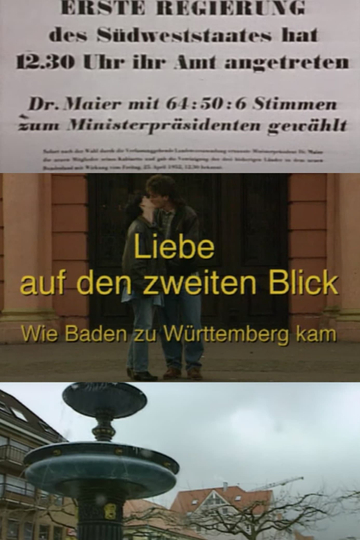 Liebe auf den zweiten Blick - Wie Baden zu Württemberg kam Poster