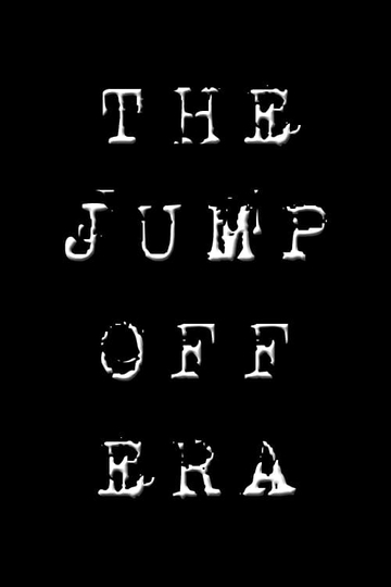 The Jump Off Era Poster