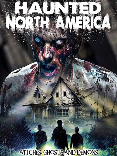 Haunted North America: Witches, Ghosts and Demons Poster