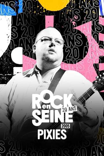 Pixies - Rock en Seine 2005 Poster