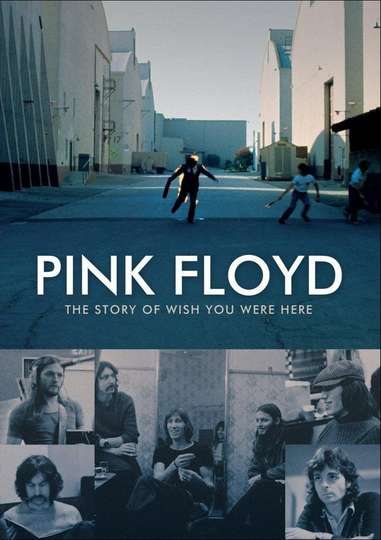 Pink Floyd  The Story of Wish You Were Here Poster