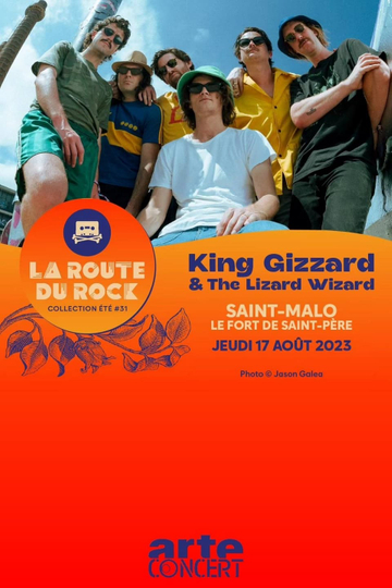 King Gizzard & The Lizard Wizard - La Route du Rock 2023