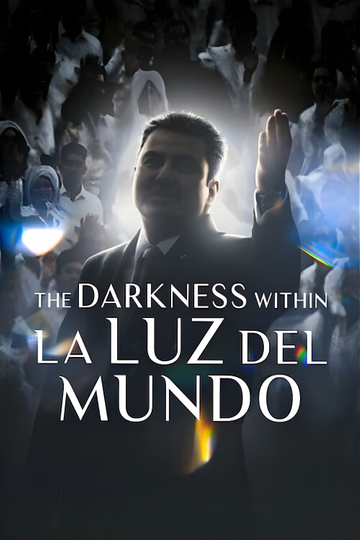 The Darkness within La Luz del Mundo Poster