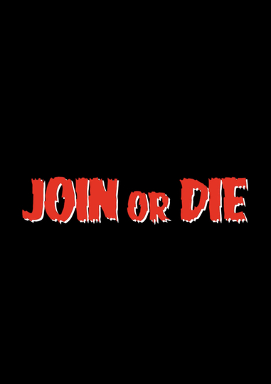 Join or Die Poster