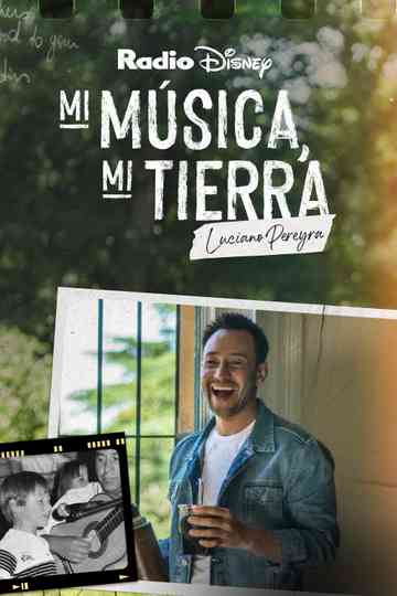 My Music, My Roots: Luciano Pereyra