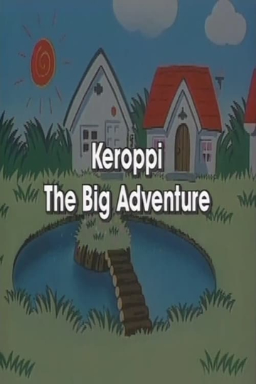 Keroppi in the Big Adventure