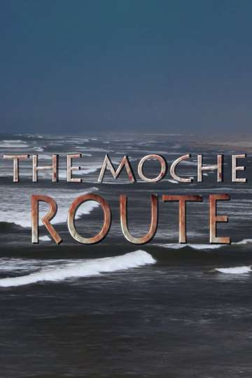 The Moche Route Poster