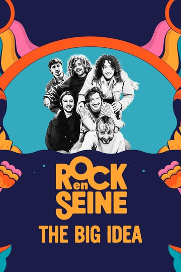 The Big Idea - Rock en Seine 2023 Poster