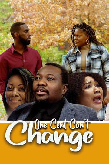One Cent Can't Change Poster