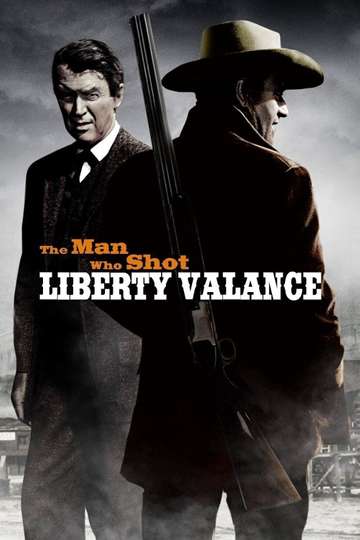 The Man Who Shot Liberty Valance Poster