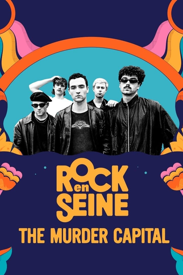 The Murder Capital - Rock en Seine 2023 Poster