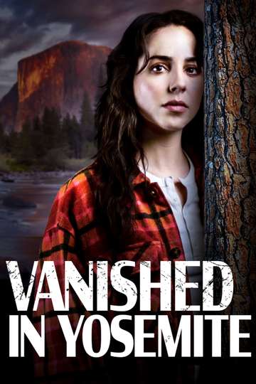 Vanished in Yosemite Poster