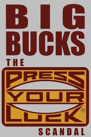 Big Bucks The Press Your Luck Scandal Poster
