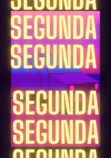 Segunda Segunda Segunda Poster