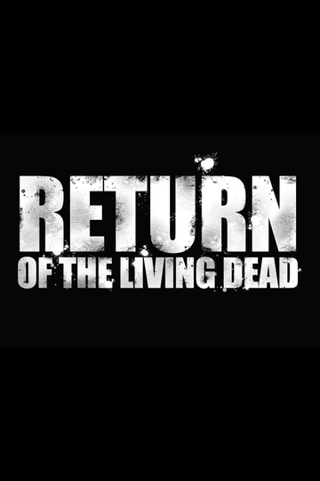 Return of the Living Dead