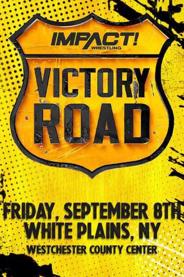 IMPACT Wrestling Victory Road 2023 Poster
