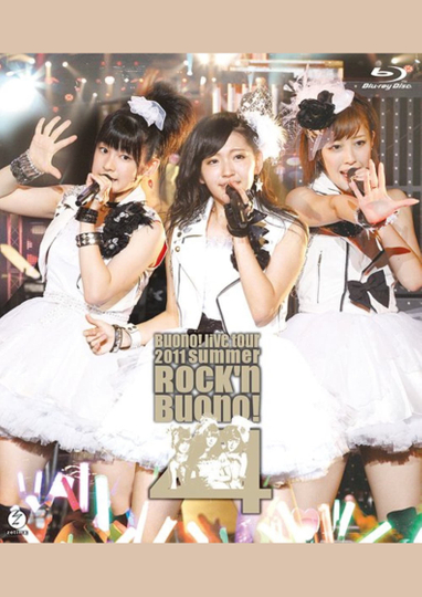 Buono! Live Tour 2011 summer ~Rock'n Buono! 4~