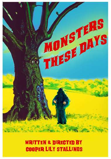 Monsters These Days Poster