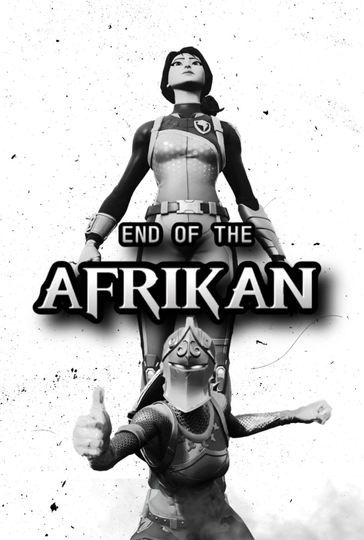 End of the Afrikan Poster