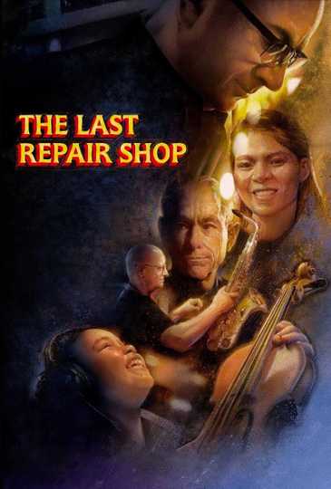 The Last Repair Shop Poster